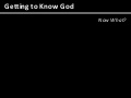Getting to Know God - The Application