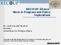 RECOUP Ghana:Work in Progress and Policy implications