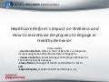 Healthcare Reform’s Impact on Corporate Wellness and How to Incentivize Employees to Engage in Healthy Behavior