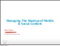 Gilbane Boston 2011 - managing social & mobile mashups