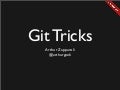 Git tricks