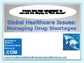 Global Healthcare Issues - Managing Drug Shortages