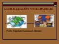 GlobalizaciÓN Y Solidaridad