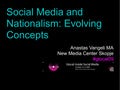 Social Media and Nationalism: Evolving Concepts