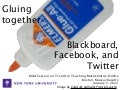 Gluing together Blackboard, Facebook, and Twitter