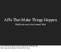 APIs That Make Things Happen