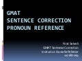 GMAT - Sentence Correction - Pronoun Reference