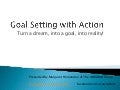 Goal setting with action