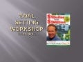 Goal setting workshop