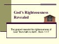 Gods Righteousness Revealed