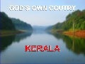 God&rsquo;s own country -kerala