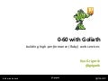 0-60 with Goliath: Building High Performance Ruby Web-Services