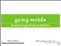 Going Mobile: Choosing target devices & platforms