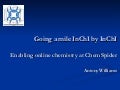 Going a mile InChI by InChI : Enabling online chemistry at ChemSpider