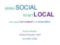 Going Social to Get Local
