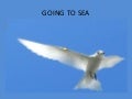 Going To Sea