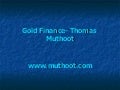 Gold finance  thomas muthoot