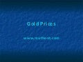 Gold prices