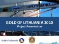 Gold of Lithuania 2010 project presentation