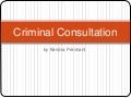 Criminal Consultation by Kendra Perchant (a Goodreads Contest Entry)