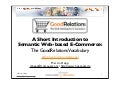 A Short Introduction to Semantic Web-based E-Commerce: The GoodRelations Vocabulary