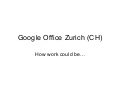 Google Office Zurich presentation by Topseo.org