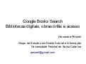 Google Books Search: Bibliotecas Digitais, Obras Órfãs e Acesso
