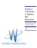 Google Caffeine Whitepaper: Webbed Marketing's Guide to Algorithm Changes