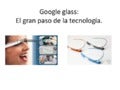 Google glass