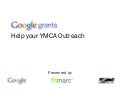 Google Grants Help your YMCA Outreach