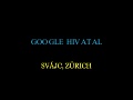 Google Hivatal SváJc ZüRich