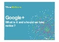 Google Plus briefing notes