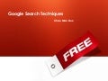 Googlesearchtechniques 090402135045-phpapp01