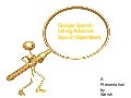 Google Search Using Advance Search Operators [1]