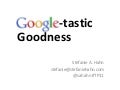 Google Goodness #TP11