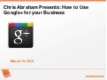 Google+ For Business Webinar Slides