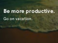 Go On Vacation