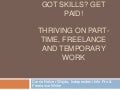 Got skills? Get Paid!