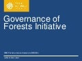 Governance of Forests Initiative: Forum Overview