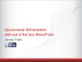 Governance enforcement with out of the box SharePoint