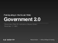 Getting started in the social web: Government 2.0