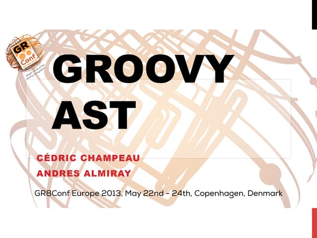 Groovy AST Demystified