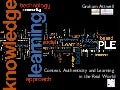 Context, Authenticity and Learning in the Real World