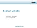 Grails at Linkedin