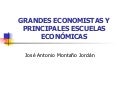 Grandes Economistas Y Principales Escuelas EconóMicas
