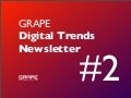 Grape Digital Trends Newsletter #2 English