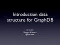 Introduction data structure for GraphDB