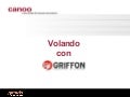 Greach - Volando con Griffon