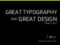 Great typography == Great Design - Part 2