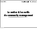 Le metier de Community Manager et leurs outils